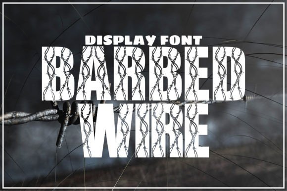 Barbed Wire: A Dramatic Display Font for Editorial Impact