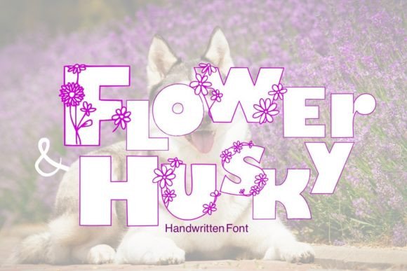 Flowers and Husky: A Whimsical Display Font for Branding
