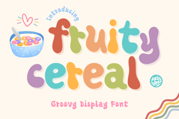 Fruity Cereal: A Groovy Display Font for Editorial Design
