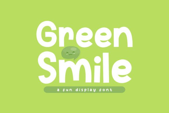 Green Smile: The Playful Display Font for Fun Campaigns