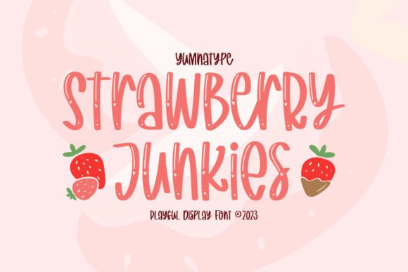 Strawberry Junkies: A Playful Display Font for Bold Branding