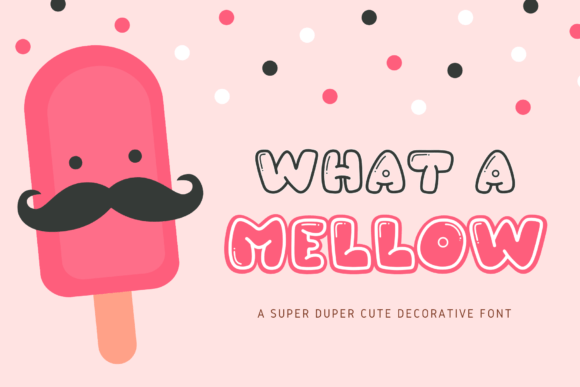 What a Mellow Font for Handmade Brands
